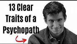 13 Clear Traits of a Psychopath (Spot Them)