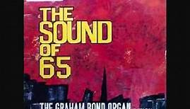 The Graham Bond Organisation - The Sound of 65 #6 Oh Baby