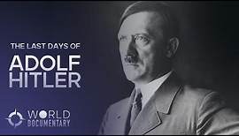 Secrets of War – Hitler's Last Days (FULL DOCUMENTARY)