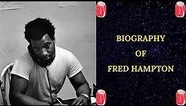 Biography of Fred Hampton | History | Lifestyle | Documentary
