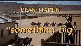 Full Film HD, Something Big, Dean Martin, Brian Keith 1971