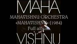 Mahavishnu Orchestra - «Mahavishnu» (1984) Full album