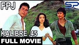 KALIBRE .45 | Full Movie | Action w/ FPJ and Lito Lapid