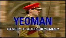 Yeoman, The Story of the Cheshire Yeomanry (1997)