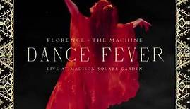 Dance Fever live at Madison... - Florence The Machine