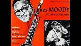James Moody and his Modernists - Tropicana (1948)