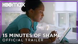 15 Minutes of Shame | Official Trailer | HBO Max