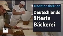 Seit 1573: Die älteste Bäckerei Deutschlands | Abendschau | BR24
