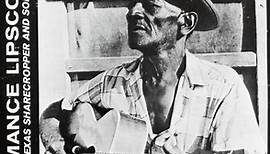 Mance Lipscomb - Texas Sharecropper And Songster