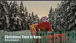 Michael Dougherty Christmas Time is Here Official Music Video