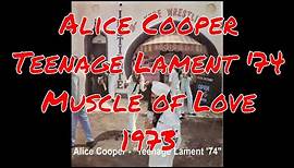 Alice Cooper - Teenage Lament '74 - Muscle of Love -1973 - Liza Minnelli - backing vocals