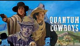 QUANTUM COWBOYS Official Trailer | Now Streaming on Fandor