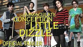 THE IMMACULATE CONCEPTION OF LITTLE DIZZLE | Official Trailer (2009 Movie) | Monument Releasing