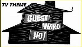 TV THEME - "GUESTWARD HO!"