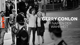 Nach einer wahren Geschichte - Gerry Conlon: Im Namen der Wahrheit