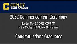 Copley High Graduation Commencement 2022
