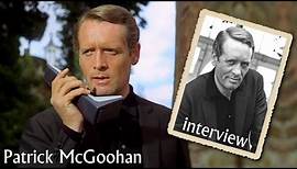 Patrick McGoohan & The Prisoner Interview