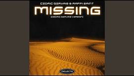 Missing (Cedric Gervais Extended Version)
