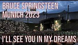 Bruce Springsteen live München Munich 2023 I'll See You in My Dreams