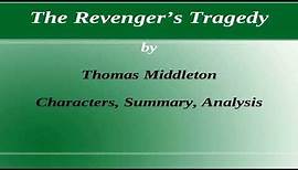 The Revenger’s Tragedy by Thomas Middleton || Characters, Summary, and Analysis