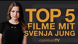 TOP 5: Svenja Jung Filme