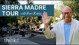 Sierra Madre Ca Tour with Dave Robles