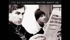 The Go-Betweens - Worlds Apart EP (2005)