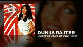 Dunja Rajter - Spürst du nicht, wie glücklich ich bin (Static Video)