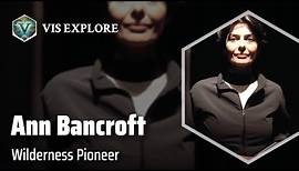The Adventurous Life of Ann Bancroft | Explorer Biography | Explorer
