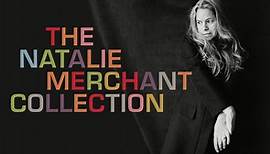 The Natalie Merchant Collection