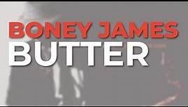 Boney James - Butter (Official Audio)