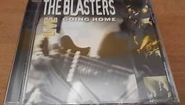 The Blasters - Live - Going Home
