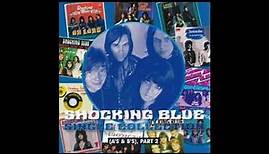THE SHOCKING BLUE 2017 - Singles A's And B's Part 2 (full album)