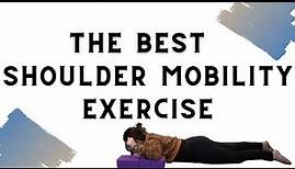 Best Shoulder Mobility Exercise