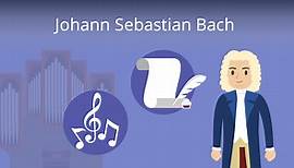 Johann Sebastian Bach • Steckbrief, Lebenslauf & Werke