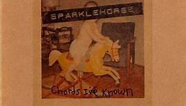 Sparklehorse - Chords I've Known