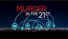 Murder in the 21st Season 1 Episode 1