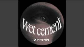 Wet Cement (Live from Harlem - Take One)