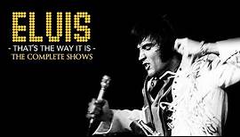 Elvis That's The Way It Is The Complete Shows