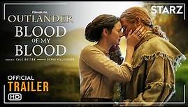 Outlander: Blood Of My Blood - Trailer (2024) | Starz | Jamie Fraser, Outlander Prequel, Sam Heughan