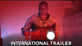 BLOODSHOT – International Trailer