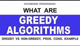 What is Greedy Algorithm Explained with Example, Pros & Cons | Greedy vs Non Greedy Algorithm | DAA