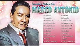 Marco Antonio Muñiz Boleros De Oro - Marco Antonio Muñiz Mejores Exitos Romanticos
