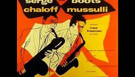 Serge Chaloff & Boots Mussulli Quintet - Easy Street