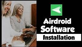How to download and install Airdroid Software on Windows Laptops And Computers.