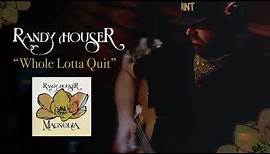 Randy Houser - Whole Lotta Quit (Official Audio)
