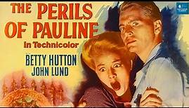 The Perils of Pauline (1947) | Full Movie | Betty Hutton, John Lund, Billy De Wolfe
