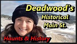 Deadwood South Dakota | A Walking Tour of Historic Main Street
