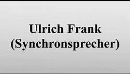 Ulrich Frank (Synchronsprecher)