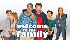 Welcome to the Family - Episodenguide und News zur Serie